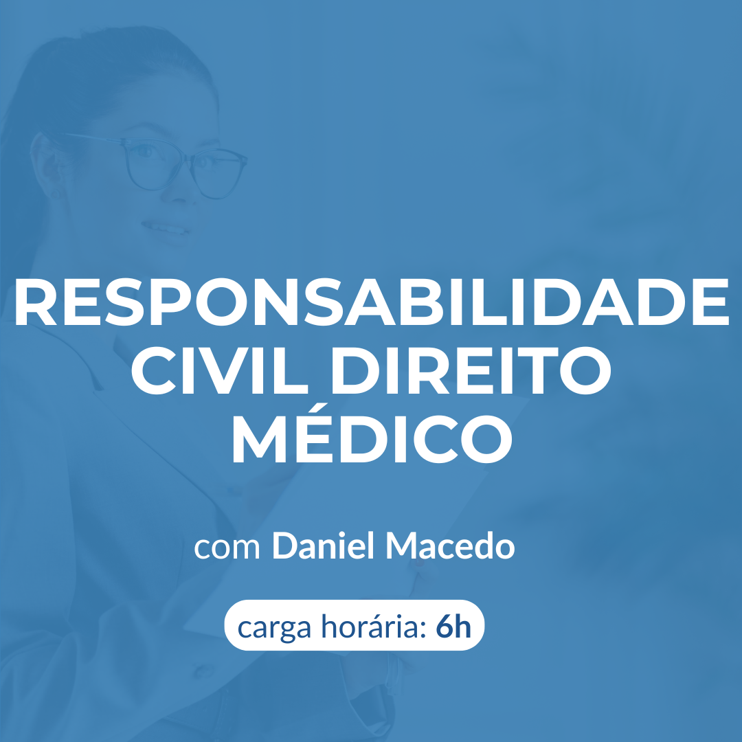 RESPONSABILIDADE CIVIL DIREITO MÉDICO